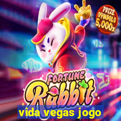 vida vegas jogo