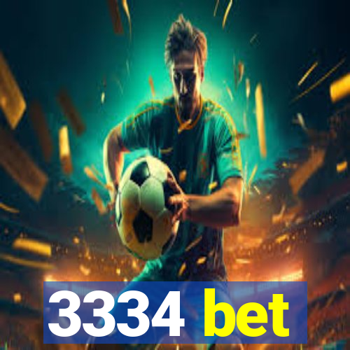 3334 bet