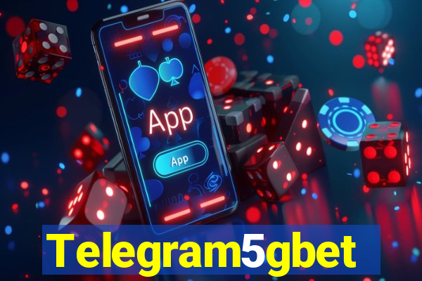 Telegram5gbet