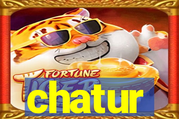 chatur