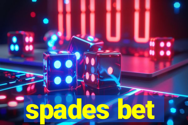 spades bet