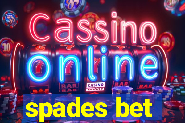 spades bet