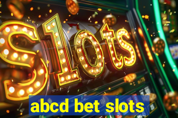 abcd bet slots