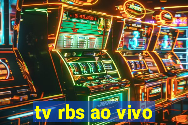 tv rbs ao vivo