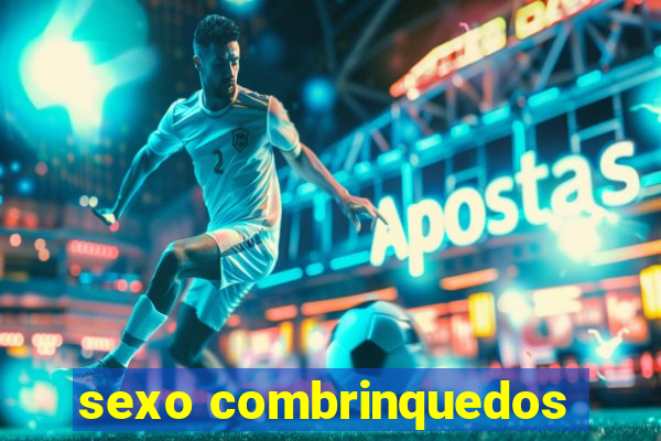 sexo combrinquedos