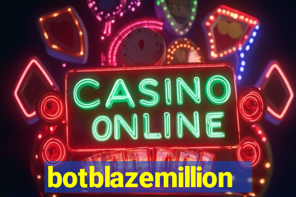 botblazemillion