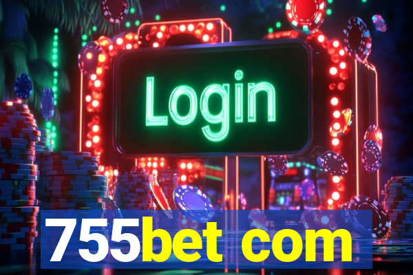 755bet com