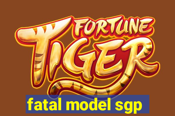 fatal model sgp