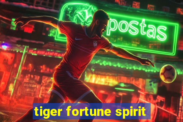 tiger fortune spirit