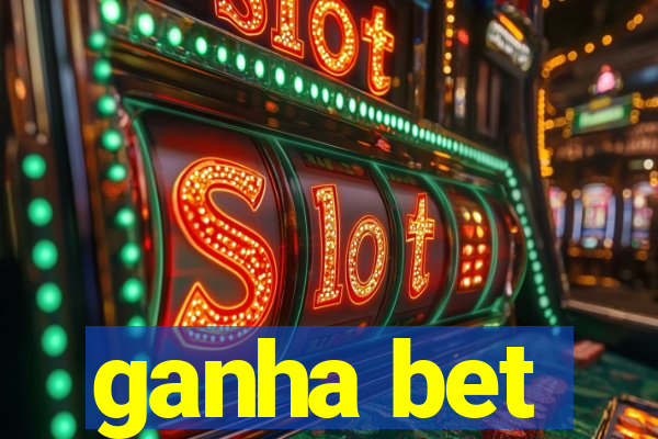 ganha bet