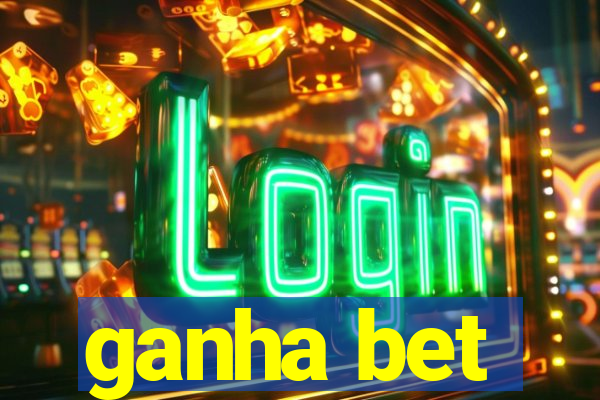 ganha bet
