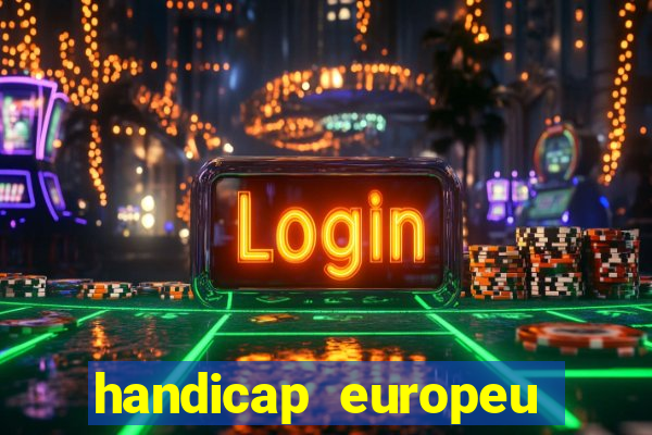 handicap europeu empate 1