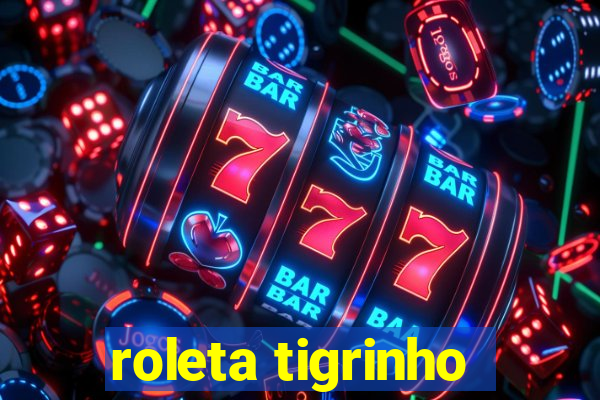 roleta tigrinho