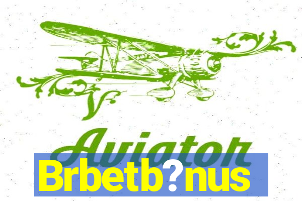 Brbetb?nus