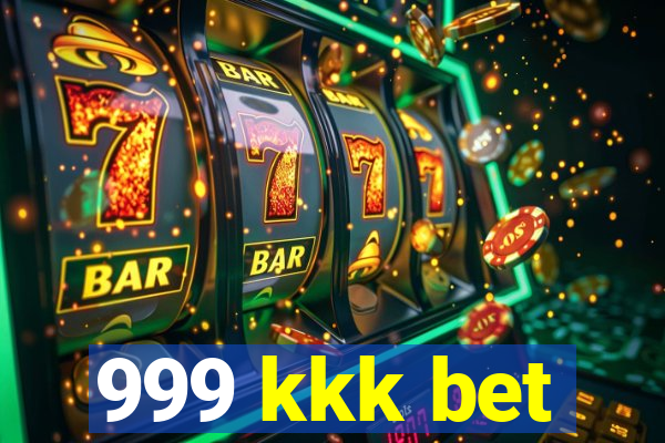 999 kkk bet