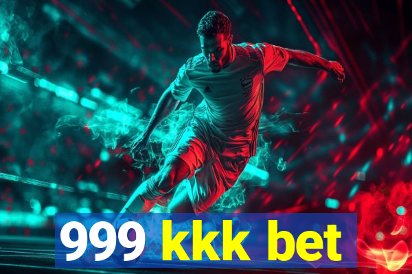 999 kkk bet