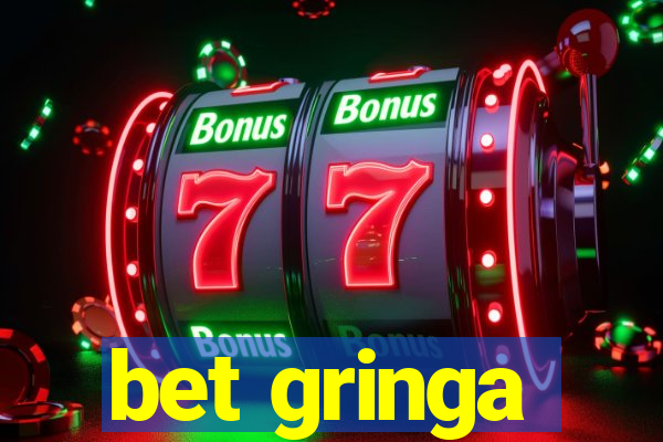 bet gringa