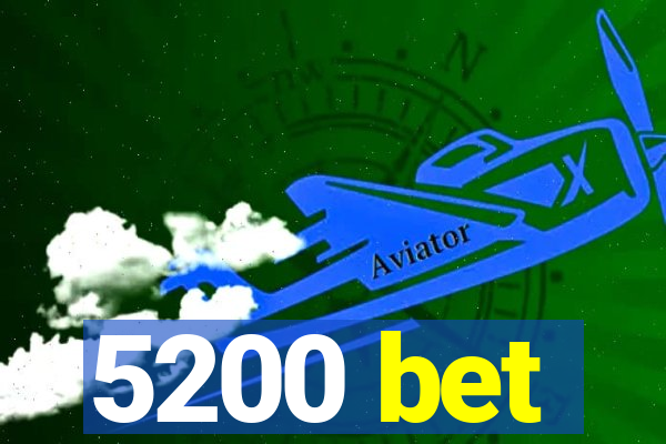 5200 bet