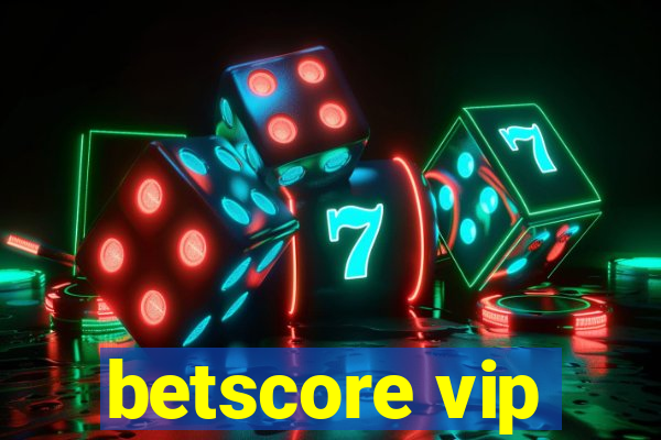 betscore vip
