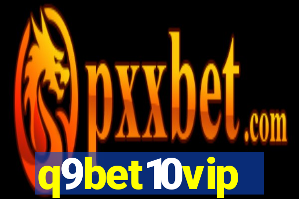 q9bet10vip