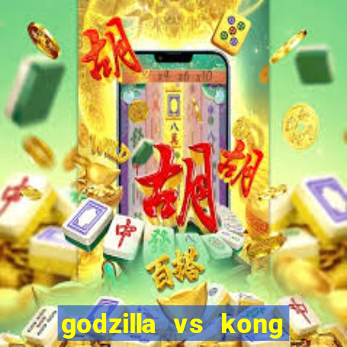 godzilla vs kong filme completo dublado topflix