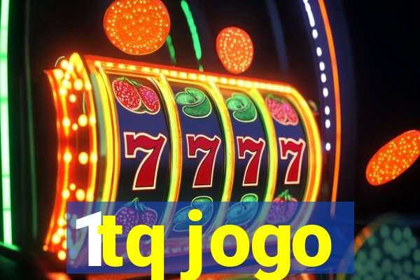 1tq jogo