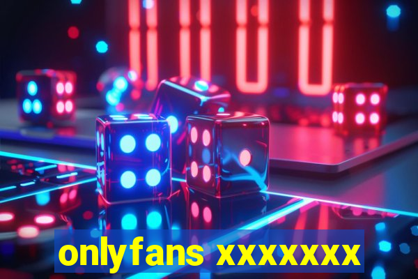 onlyfans xxxxxxx