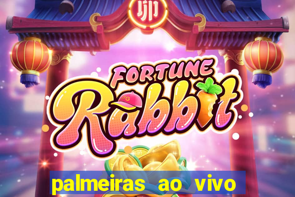palmeiras ao vivo futebol play