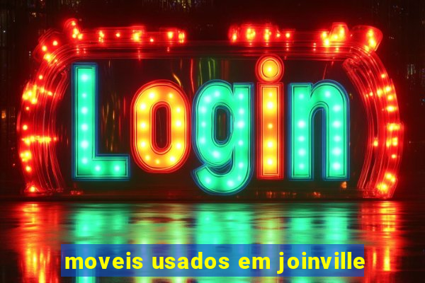 moveis usados em joinville