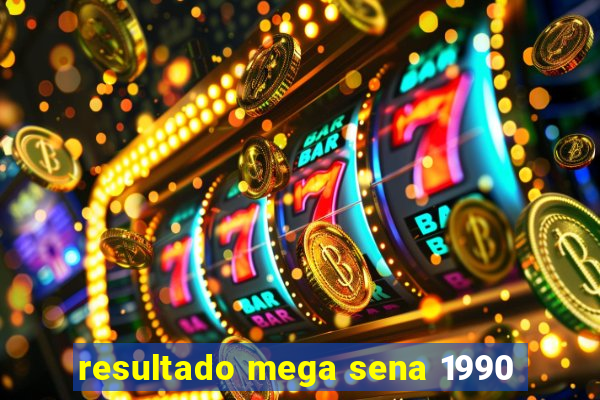 resultado mega sena 1990