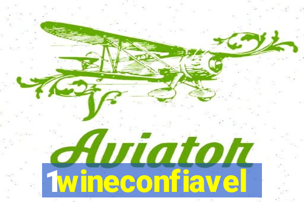 1wineconfiavel