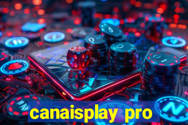 canaisplay pro