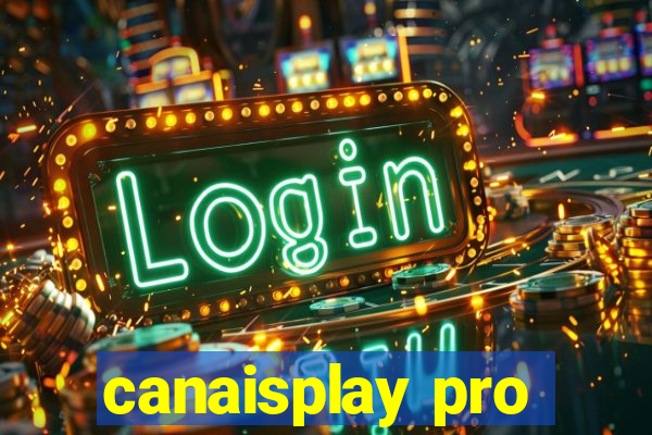 canaisplay pro