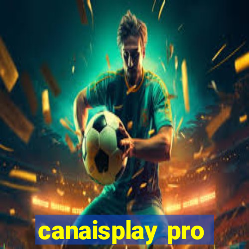 canaisplay pro
