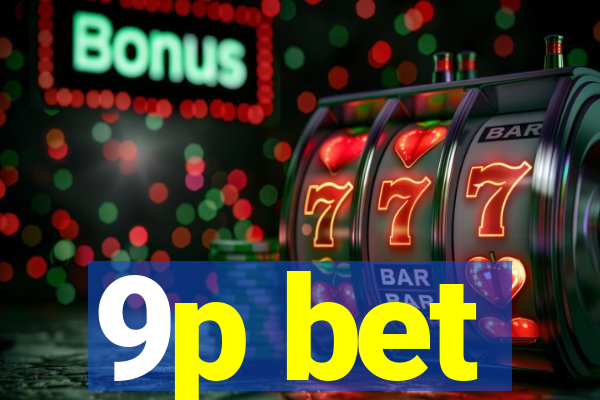 9p bet