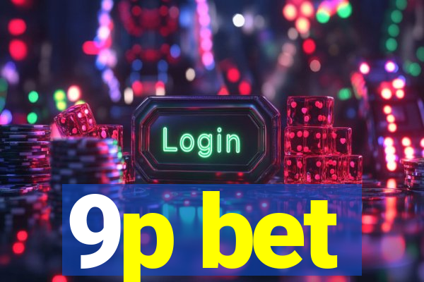9p bet