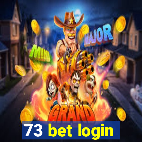 73 bet login