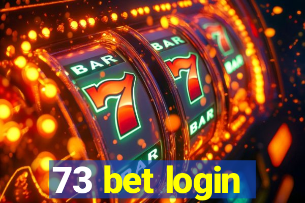 73 bet login