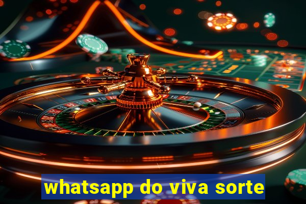 whatsapp do viva sorte
