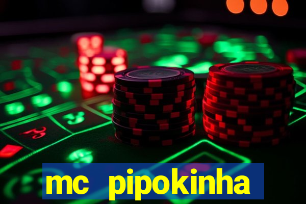 mc pipokinha privacy vazados