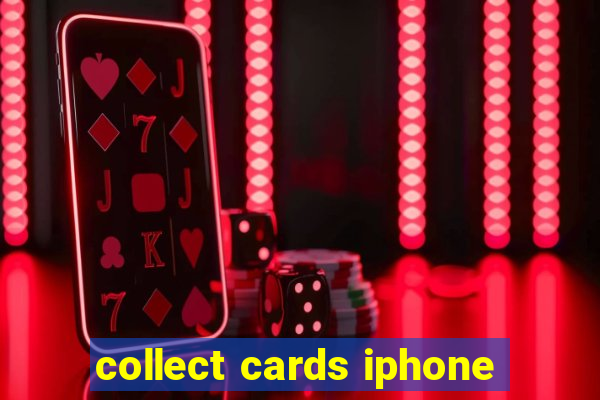 collect cards iphone