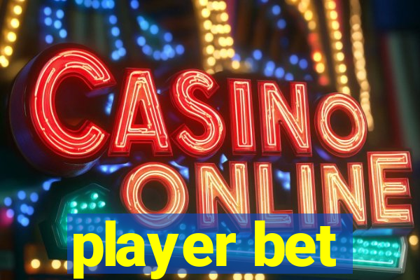 player bet