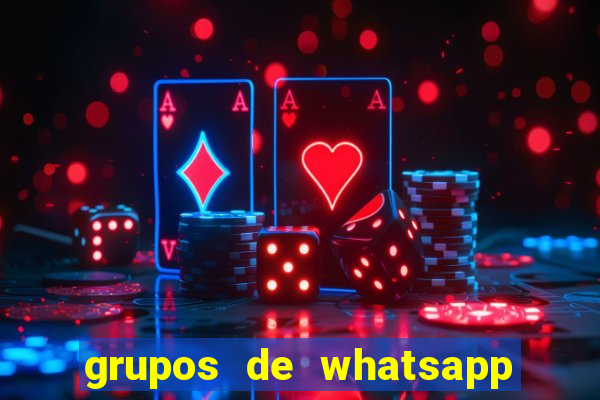 grupos de whatsapp de putaria