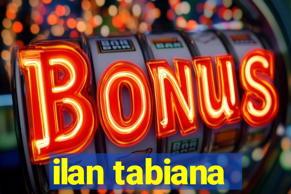 ilan tabiana