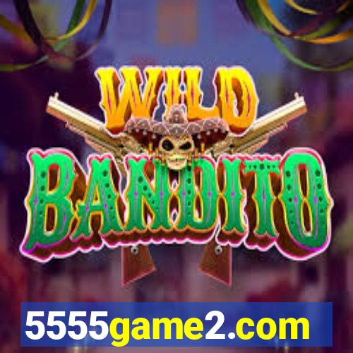 5555game2.com