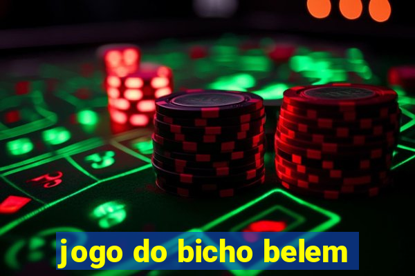 jogo do bicho belem