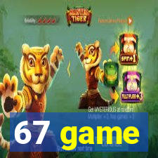 67 game
